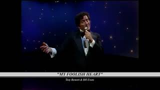 Tony Bennett &amp; Bill Evans | Together Again | My Foolish Heart