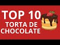 TOP 10 TORTAS DE CHOCOLATE SÓ AS MAIS GOSTOSAS