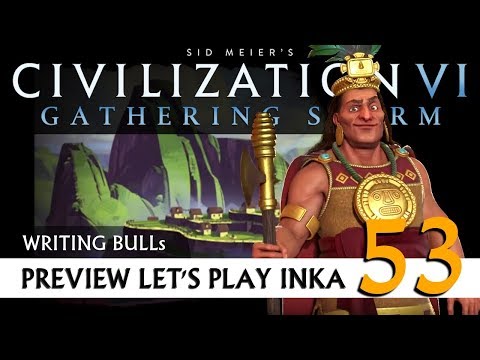 Preview Let's Play: Gathering Storm - Inka (53) | Civilization VI [Deutsch]