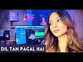 Simran Raj : Dil Tan Pagal Hai [ Unplugged ]