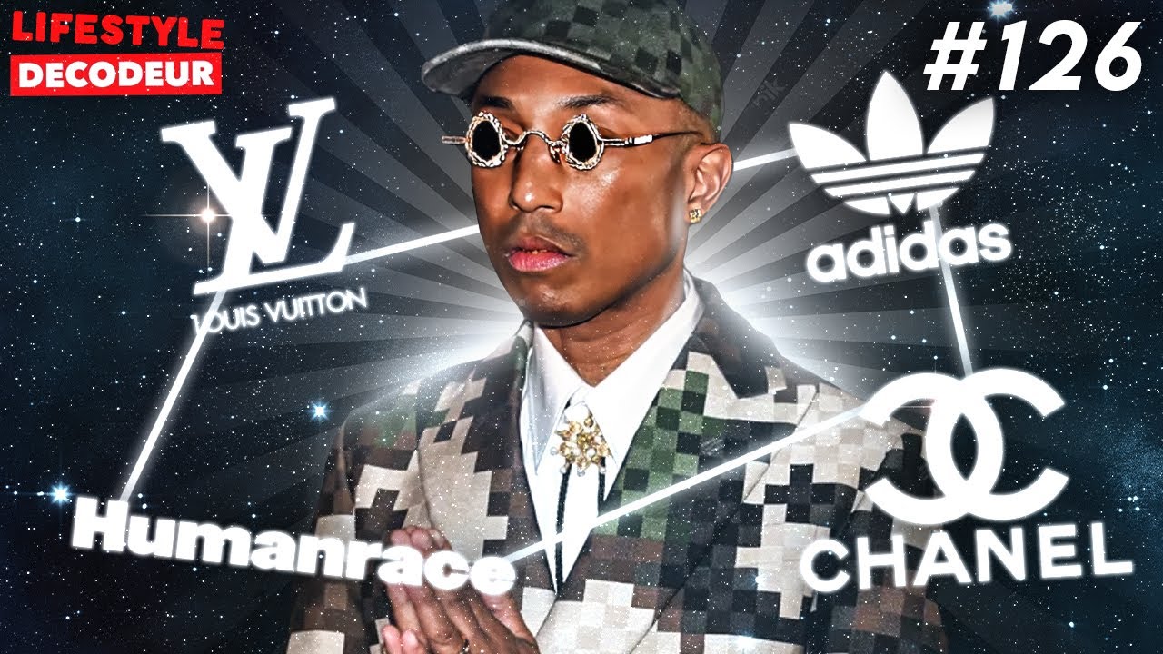 Comment Pharrell Williams s’est emparé de Louis Vuitton, Chanel et Adidas, sans forcer - #126 Part.2