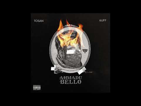 Tosan - Ahmadu Bello