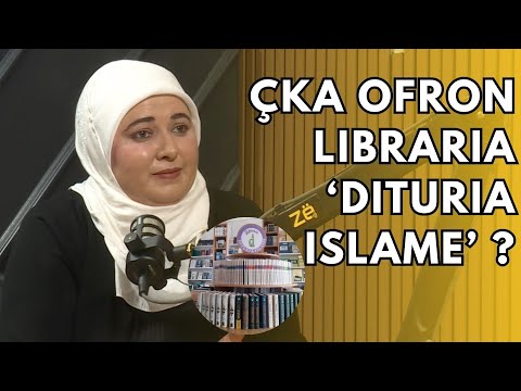 Çka ofron libraria ‘Dituria Islame’ ? - Mihane Goga Bekteshi