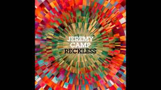 Jeremy Camp - Reign In Me