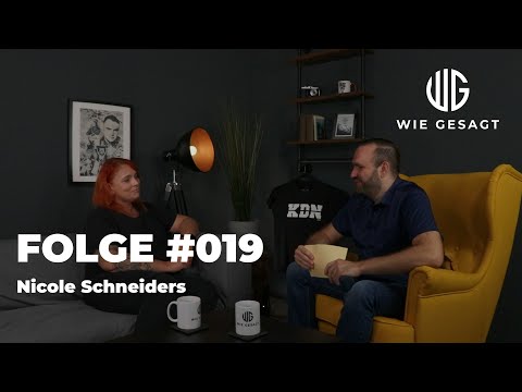 wie gesagt – Folge #019 – im Gespräch mit Nicole Schneiders