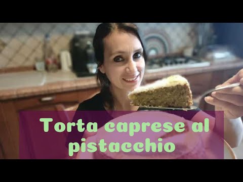 TORTA CAPRESE AL PISTACCHIO Ricetta facile Senza Glutine - La celiaca dell'Etna