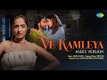 Ve Kamleya - Asees Version | Rocky Aur Rani Kii Prem Kahaani | Ranveer | Alia | Pritam | Amitabh