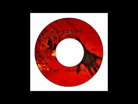 Electrical Banana - She's Gone