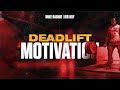 Deadlift Motivation | Mike Rashid & Big Boy