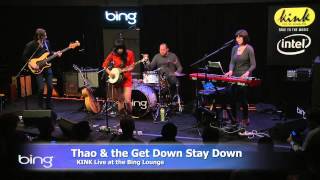 Thao &amp; The Get Down Stay Down - Holy Roller (Bing Lounge)