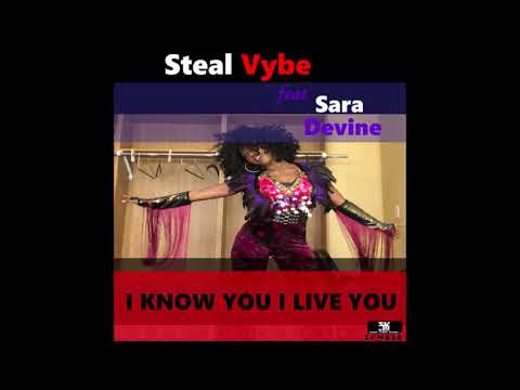Steal Vybe & Sara Devine - I Know You, I Live You (Boogie Funk Mix)