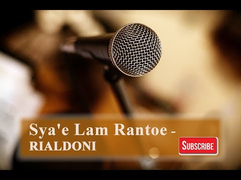 Sya'e Lam Rantoe - RIALDONI