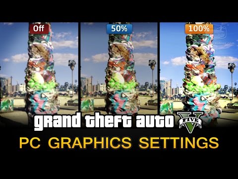 GTA 5 - PC Graphic Settings Comparison