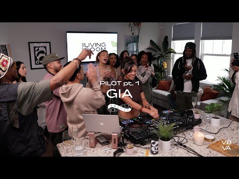 "The Living Room" Pilot Pt. 1 of 2 w/ GIA | Amapiano, Afrobeats, Jungle, House,  R&B, Hip-Hop