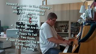 Howard Jones - In The Running (complete piano cover medley of all songs)