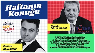 TUTAP Genel Başkanı Yıldız’dan gündeme dair açıklamalar…