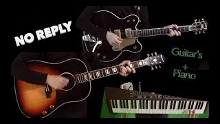 No Reply - Rhythm and Lead guitars and Piano Isolated
