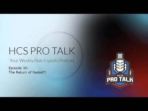 HCS Pro Talk - Episode 30 - The Return of Naded?!