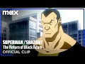 Black Adam Fights Superman & Billy Batson | Superman/Shazam: The Return of Black Adam | Max