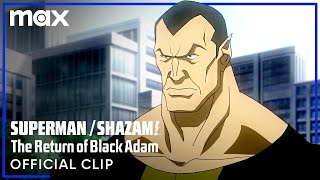 Black Adam Fights Superman & Billy Batson | Superman/Shazam: The Return of Black Adam | Max