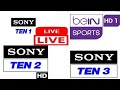 Watch Sony Ten 1 Ten 2 Ten 3 & Bein 1 LIve TV