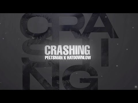 Peltsman x HatdownLow - Crashing (Official Lyric Video)