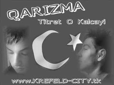 QARIZMA - Titret O Kalcayi 2007 ( WwW.KREFELD-CiTY.Tk )