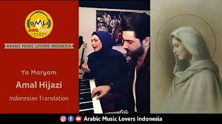 Download lagu Ya Maryam - Amal Hijazi [Indonesian Translation] يا مريم - أمل حجازي mp3