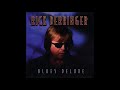 RICK DERRINGER (Fort Recovery, Ohio, U.S.A) - Checking Up On My Baby