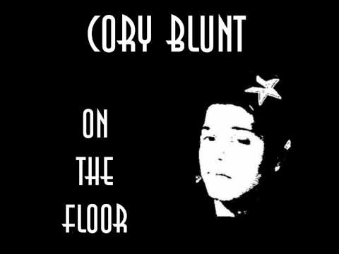 Cory Blunt - On the Floor