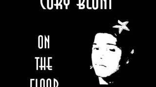 Cory Blunt - On the Floor
