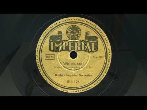 Otto Kermbach mit Grosses Imperial Orchester – Wir walzen! Grosses Walzerpotpourri.