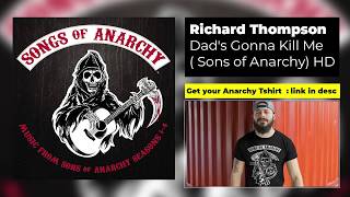 Richard Thompson Dad s Gonna Kill Me Sons of Anarchy HD