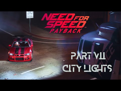 NFS Payback Gameplay Walkthrough - Part 7  CITY LIGHTS