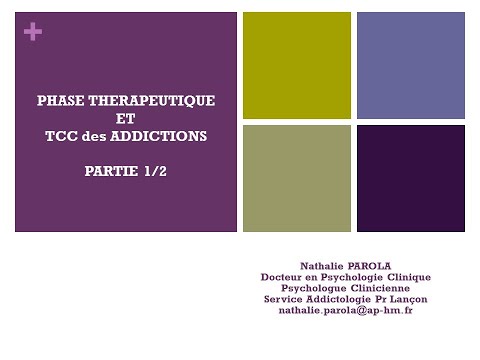 Phase thérapeutique et TCC des addictions - 1/2 - Dr Nathalie PAROLA