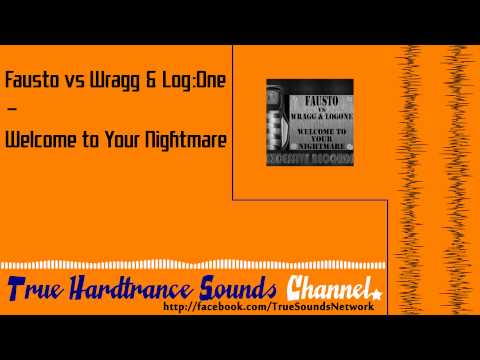 Fausto vs Wragg & Log:One - Welcome to Your Nightmare