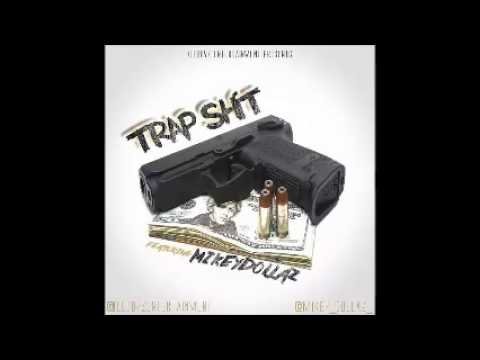 ILLBOYZ Ft @MikeyDollaz - Trap $hit [Hosted By @DJLouieV]