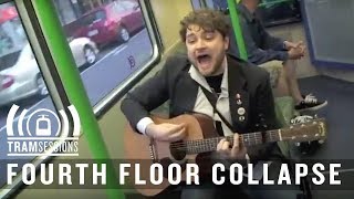 Fourth Floor Collapse - Cold Ambition | Tram Sessions