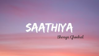 Sathiya Lyrics  Shreya Ghoshal  Ajay- Atul  Kajal 