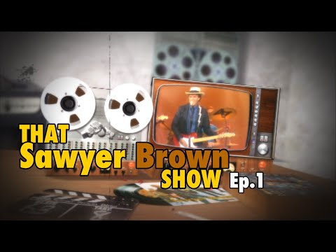 Sawyer Brown "That Sawyer Brown Show"  Episode 1