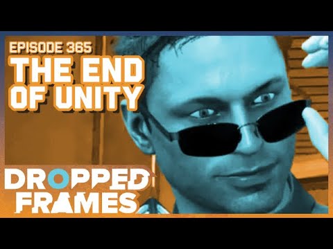 The End of Unity | Dropped Frames Episode 365