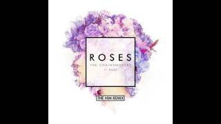 The Chainsmokers - Roses (The Him Remix)