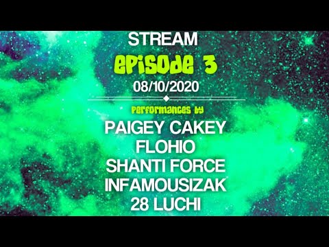The Den Live Ep. 3 feat. Paigey Cakey, FLOHIO, Shanti Force, INFAMOUSIZAK, 28 Luchi