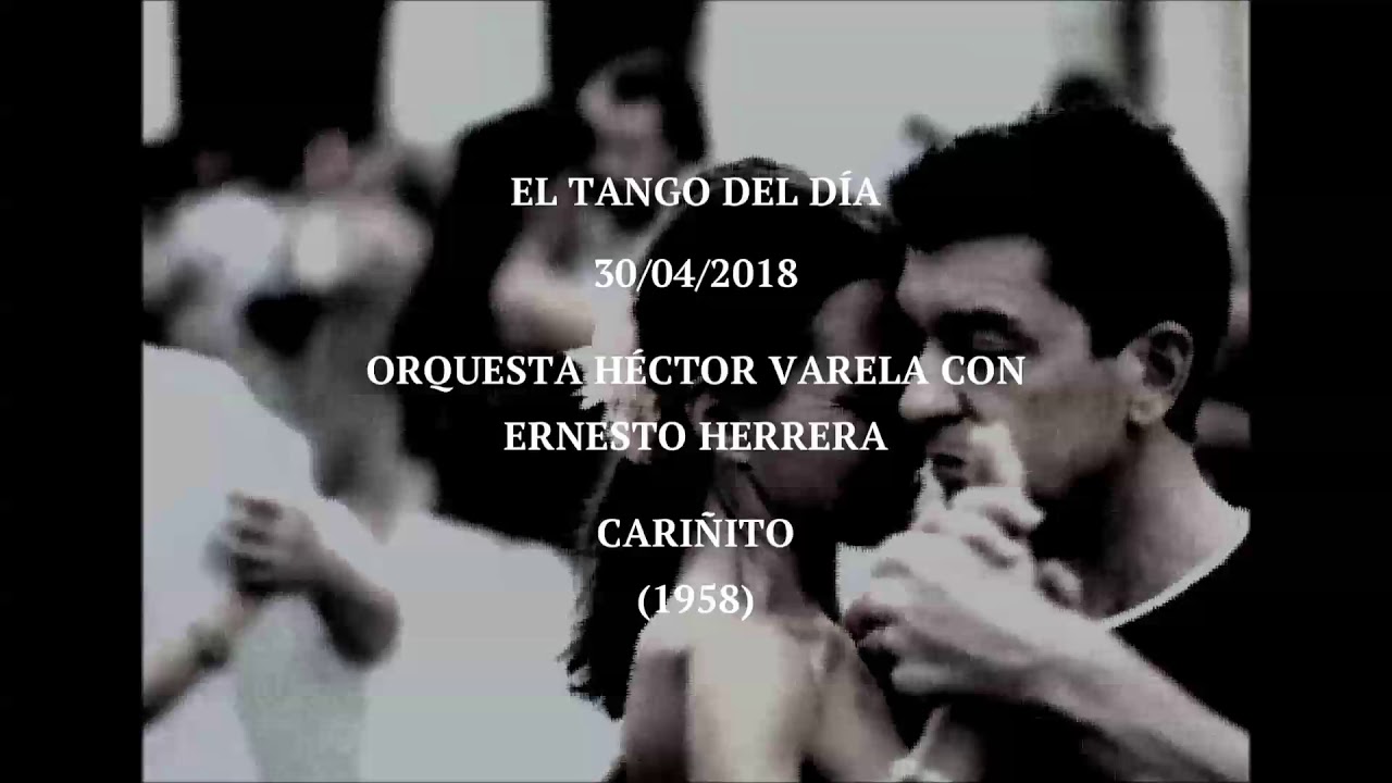 Orquesta Héctor Varela con Ernesto Herrera "Cariñito" (1958)
