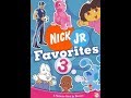 Opening To Nick Jr Favorites Volume 3 2006 DVD