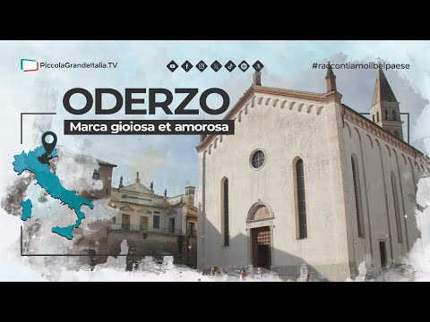 Oderzo - Little Great Italy