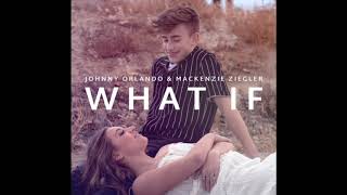 Johnny Orlando &amp; Mackenzie Ziegler - What if (audio)