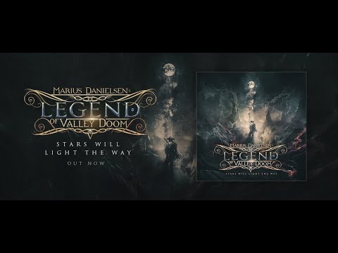 Marius Danielsen's Legend of Valley Doom - Stars Will Light the Way (Official Lyric Video)