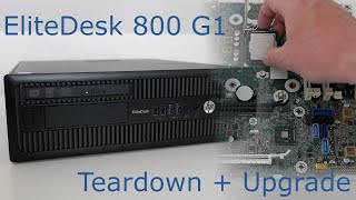 HP EliteDesk 800 G1 SFF - Teardown and Upgrade