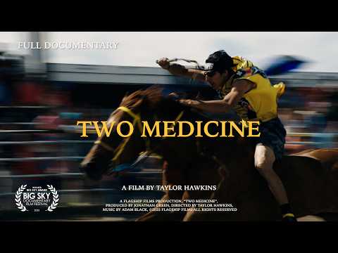 Two Medicine | Full Documentary | Big Sky Award Winner | Blackfeet Indian Relay